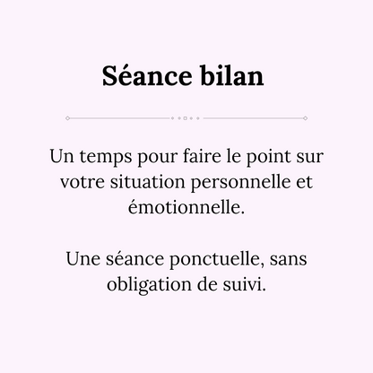 Séance Bilan et Accompagnement Thérapeutique - Pour le Bien-être Mental et Emotionnel